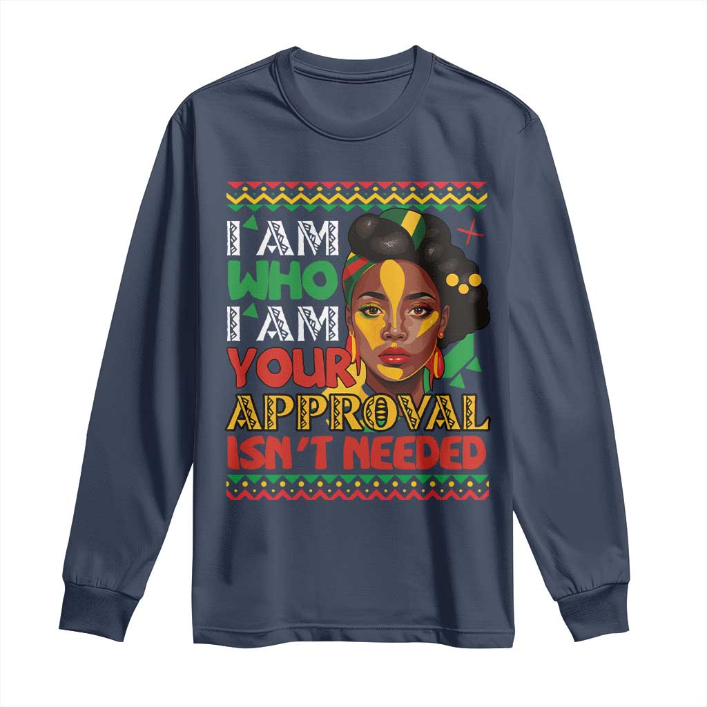 Black Queen Pride Long Sleeve Shirt I Am Who I Am Your Approval Isn't Needed TS02 Navy Print Your Wear