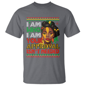 Proud Black Women T Shirt I Am Who I Am Your Approval Isn't Needed African American Pride Black History Month Juneteenth TS02 Charcoal Printyourwear