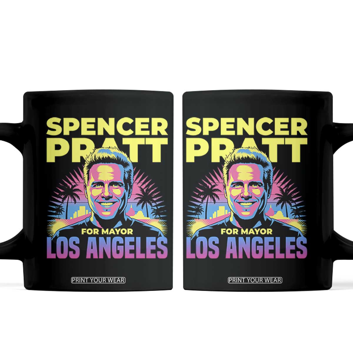 Spencer Pratt for Mayor Los Angeles Synthwave Graphic Coffee Mug Retro Neon California Supporter TS02 Black Print Your Wear