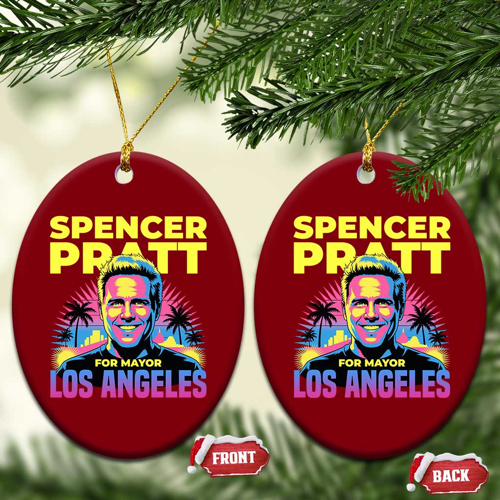 Spencer Pratt for Mayor Los Angeles Synthwave Graphic Ceramic Ornament Retro Neon California Supporter TS02 Print Your Wear