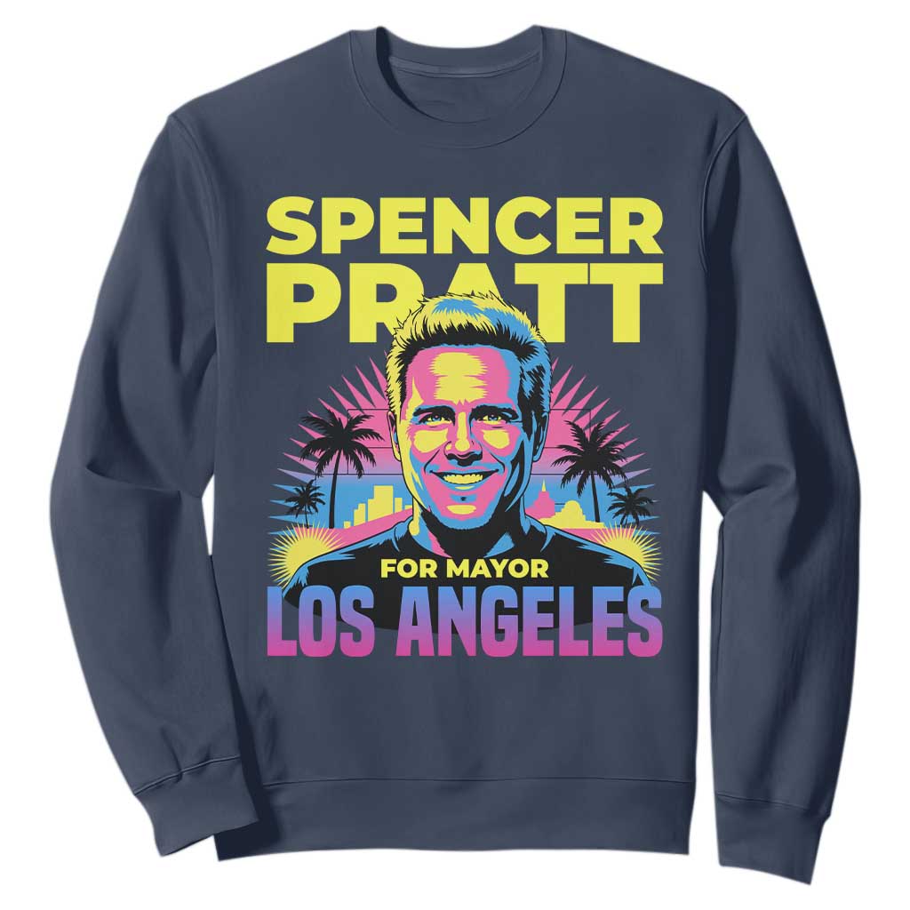 Spencer Pratt for Mayor Los Angeles Synthwave Graphic Sweatshirt Retro Neon California Supporter TS02 Navy Print Your Wear