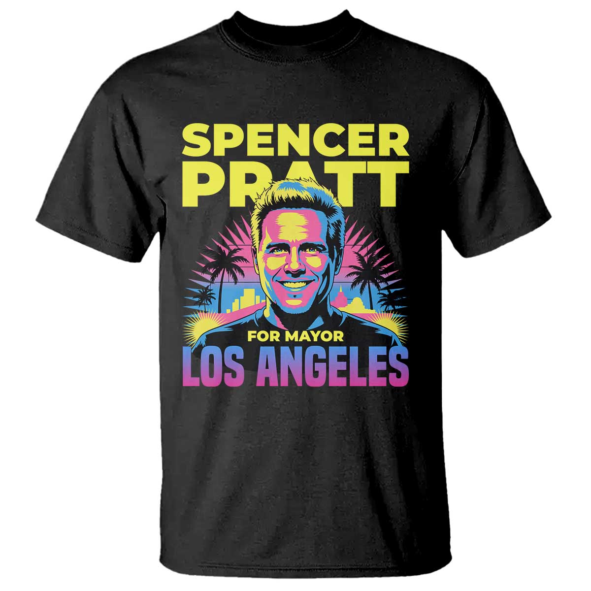 Spencer Pratt for Mayor Los Angeles Synthwave Graphic T Shirt Retro Neon California Supporter TS02 Black Print Your Wear