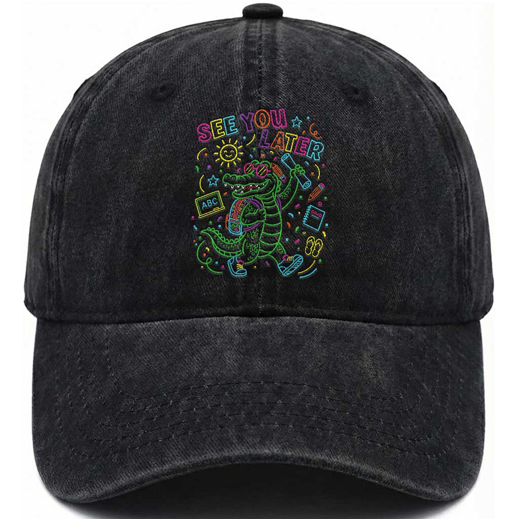 See You Later Alligator Last Day Of School Washed Cotton Baseball Cap Cute Neon Chalkboard Kindergarten Graduation TS02 Print Your Wear