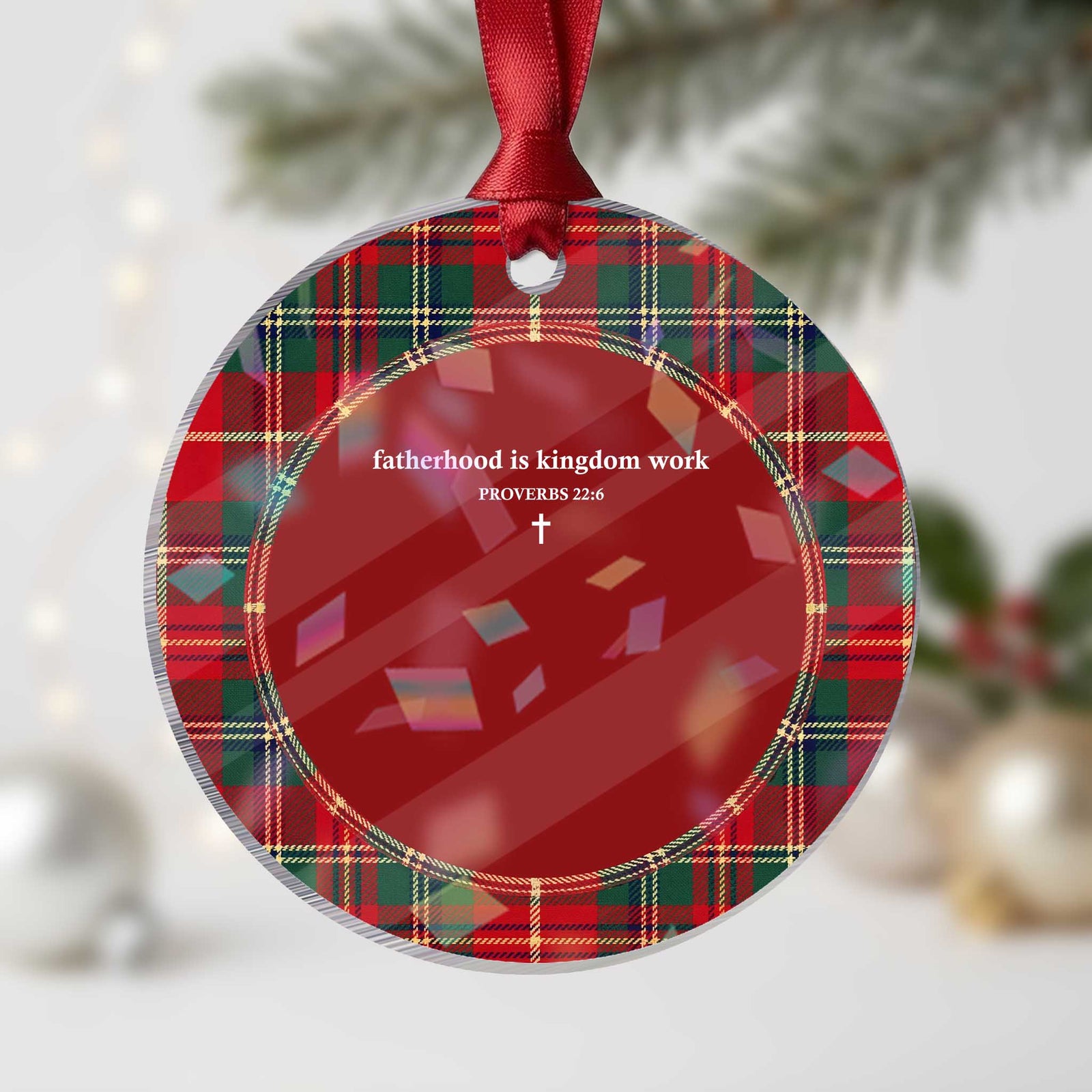 Fatherhood Is Kingdom Work Minimalist Christian Dad Holographic Acrylic Ornament Cross Scripture Proverbs 22:6 Religious Fathers Day