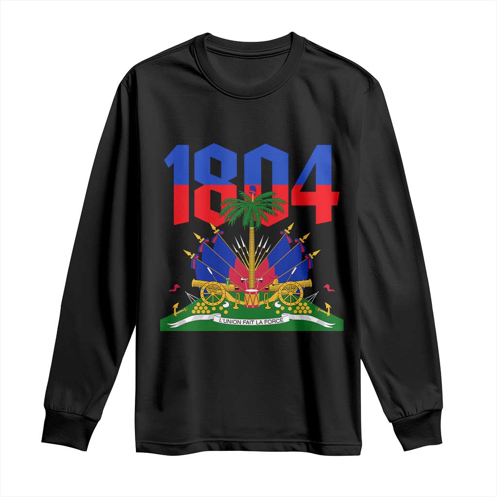 Haiti 1804 Independence Year Graphic Long Sleeve Shirt Haitian Pride Coat of Arms National Heritage TS02 Black Print Your Wear