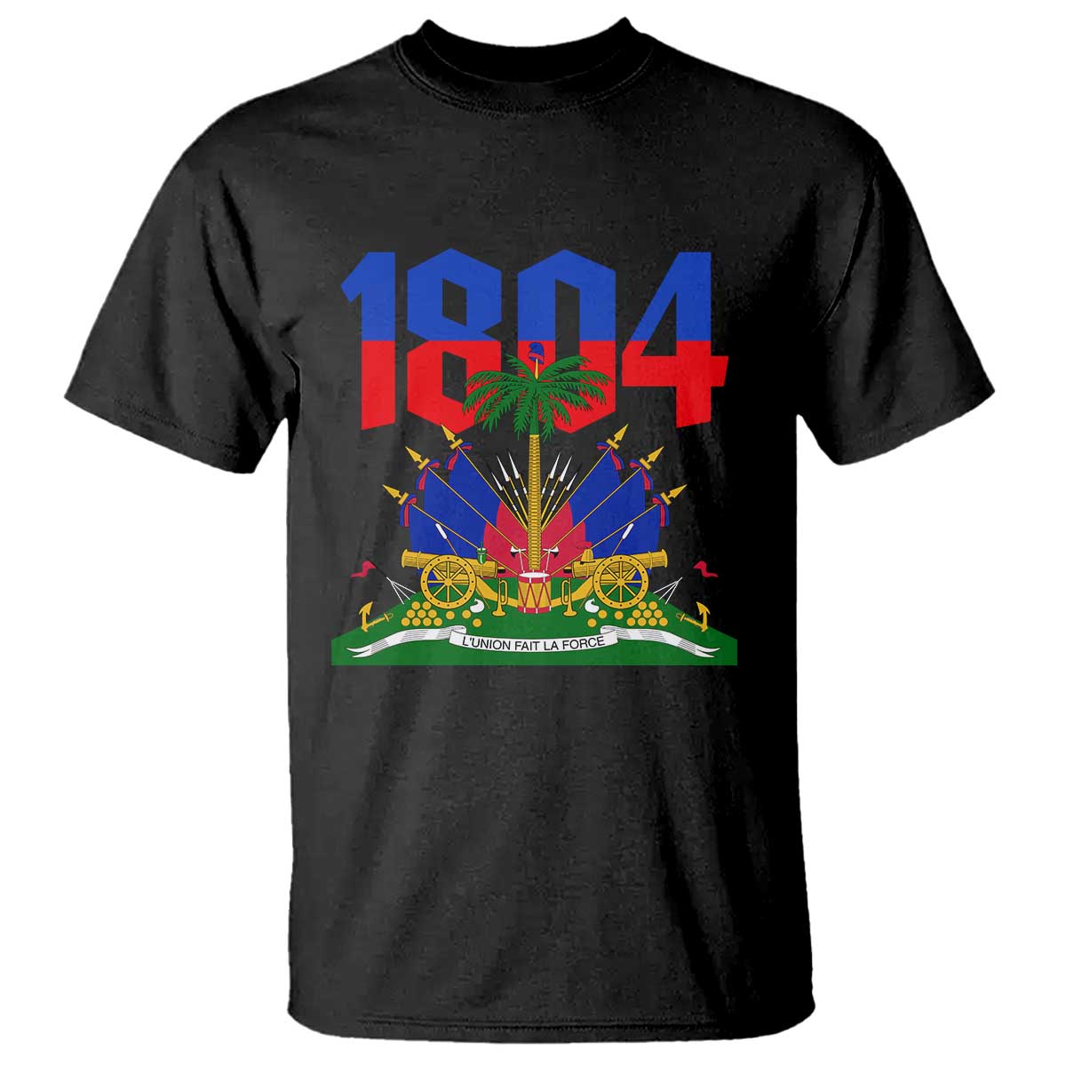 Haiti 1804 Independence Year Graphic T Shirt Haitian Pride Coat of Arms National Heritage TS02 Black Print Your Wear