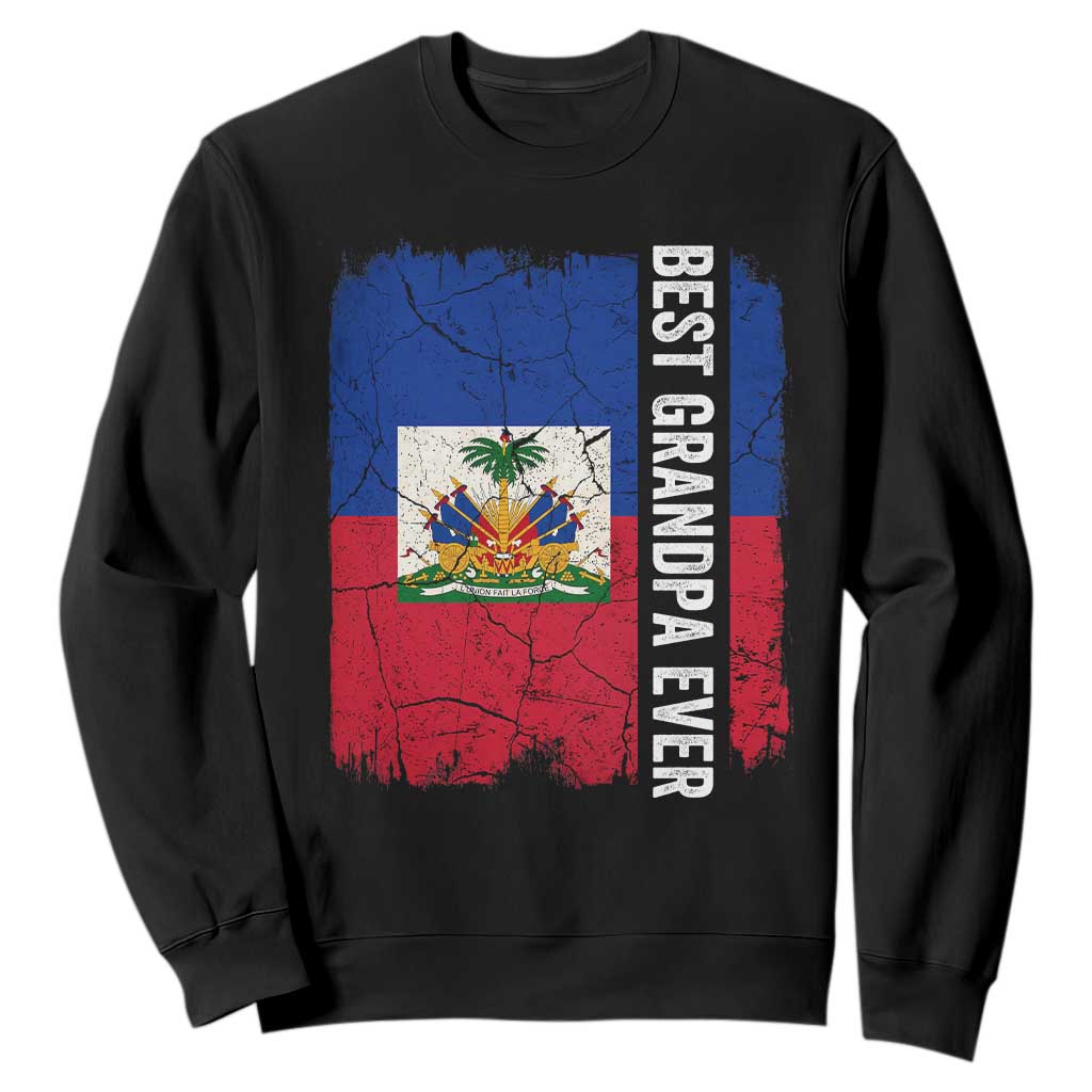 Best Grandpa Ever Haitian Granpapa Sweatshirt Vintage Distressed Haiti Flag Father's Day TS02 Black Print Your Wear