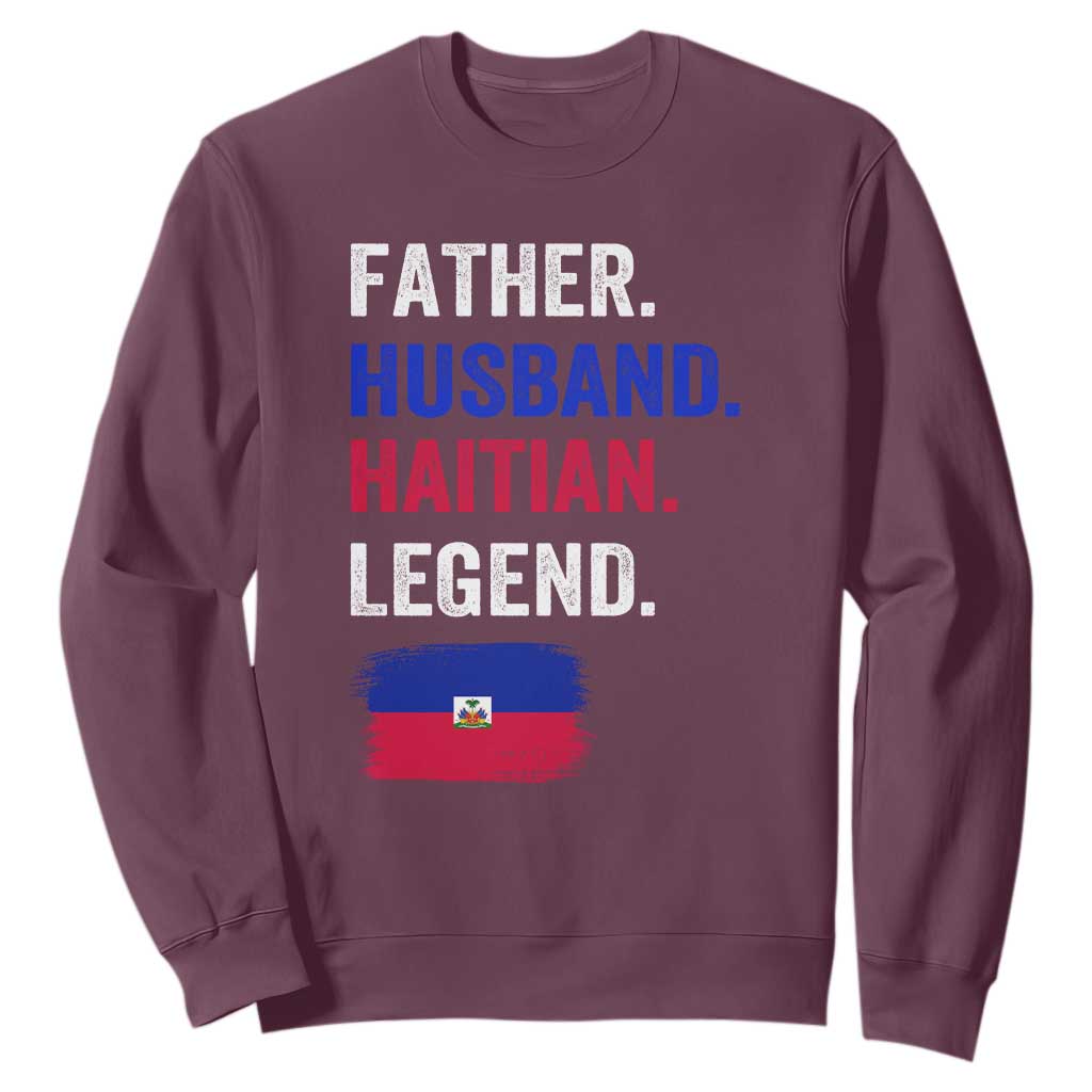 Father Husband Haitian Legend Sweatshirt Distressed Haiti Flag Dad Gift Father's Day TS02 Maroon Print Your Wear