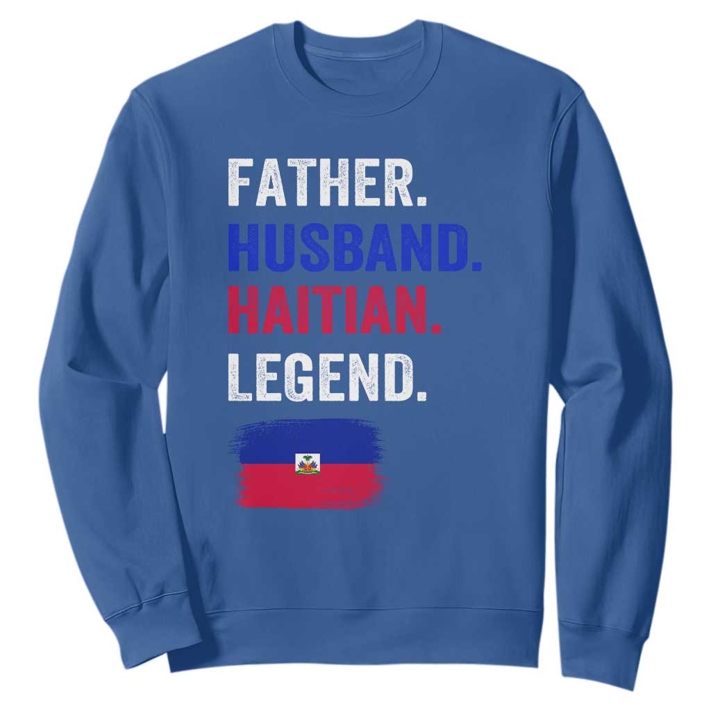 Father Husband Haitian Legend Sweatshirt Distressed Haiti Flag Dad Gift Father's Day TS02 Royal Blue Print Your Wear