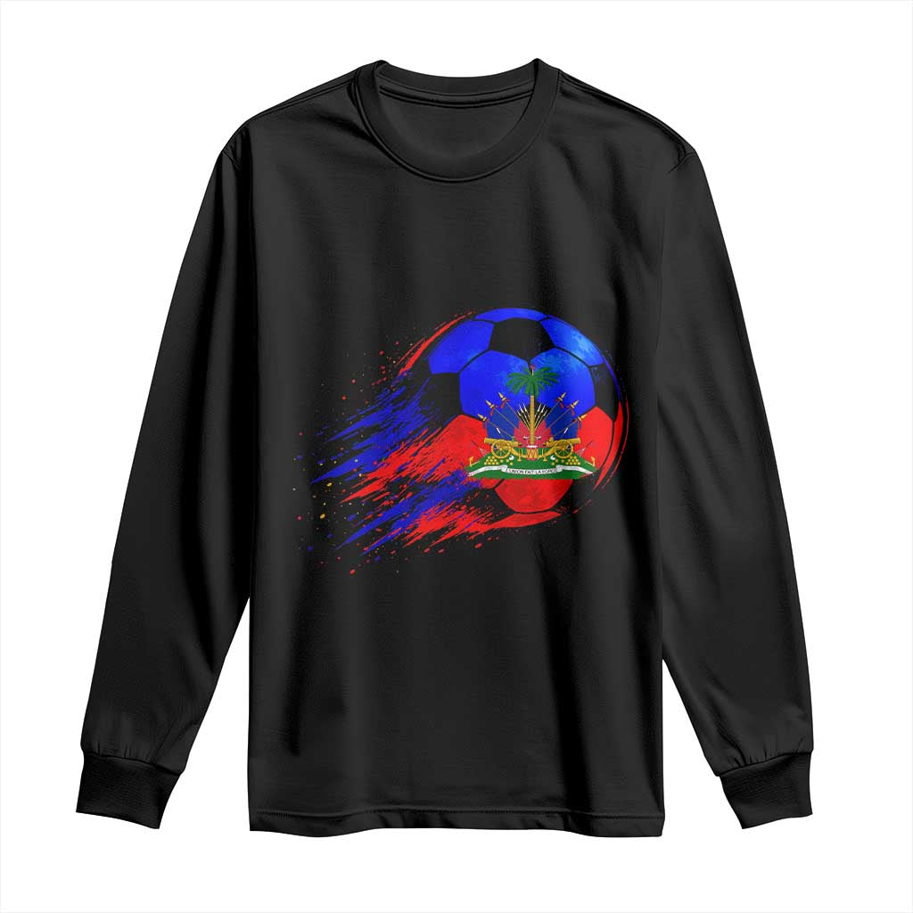 Haitian Flag Soccer Ball Splatter Graphic Long Sleeve Shirt Haiti Football Sports Fan TS02 Black Print Your Wear