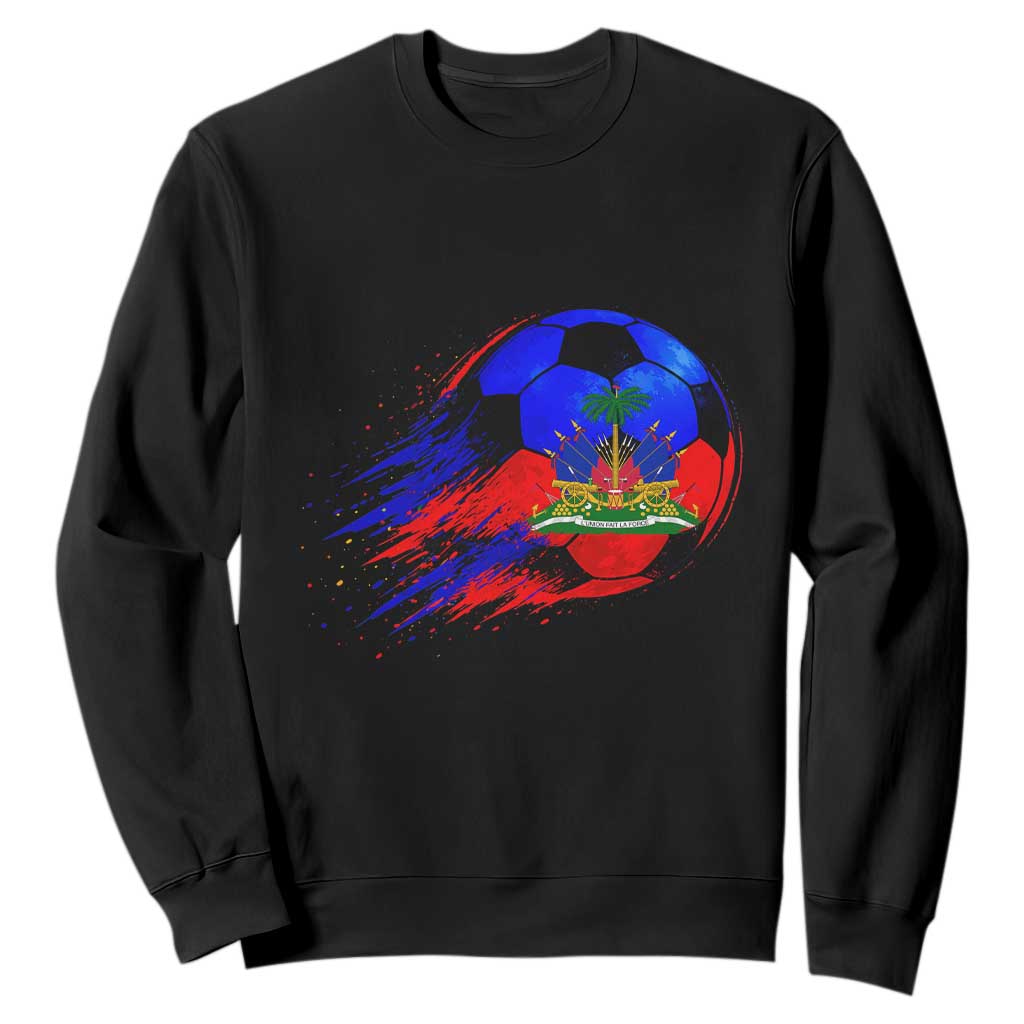Haitian Flag Soccer Ball Splatter Graphic Sweatshirt Haiti Football Sports Fan TS02 Black Print Your Wear