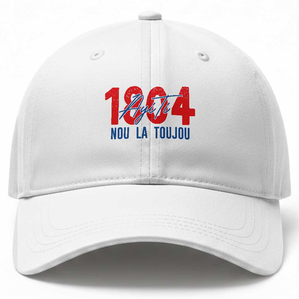 Haiti 1804 Ayiti Nou La Toujou Baseball Cap Independence Haiti Heritage Pride TS02 Print Your Wear