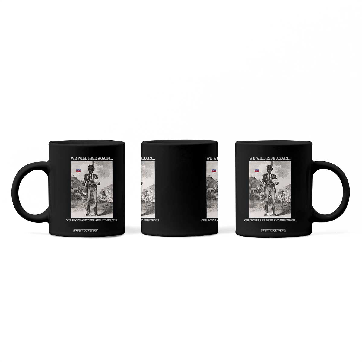 Haitian Revolution Toussaint Louverture Coffee Mug We Will Rise Again Historic Graphic TS02 Print Your Wear