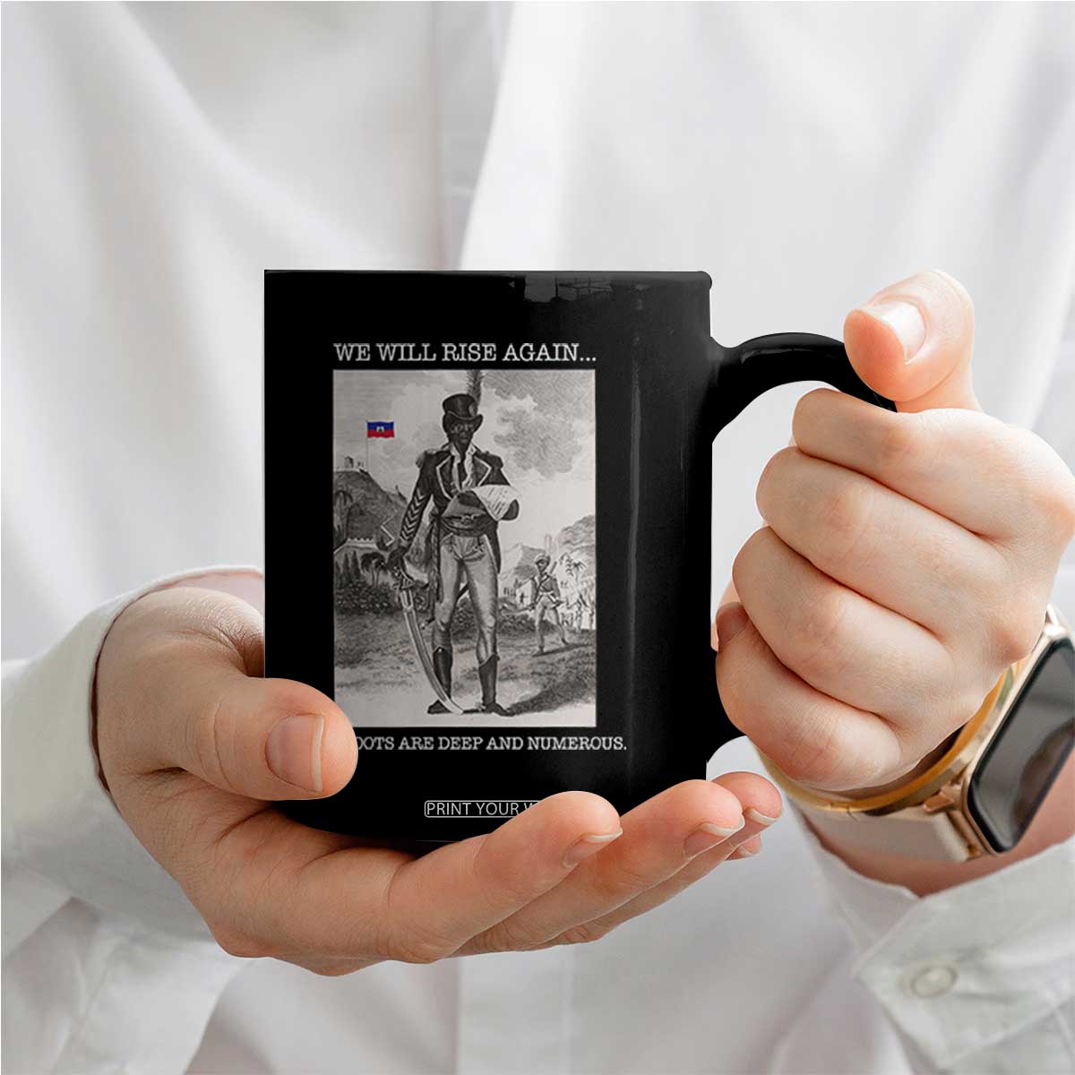 Haitian Revolution Toussaint Louverture Coffee Mug We Will Rise Again Historic Graphic TS02 Print Your Wear