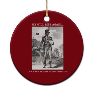 Haitian Revolution Toussaint Louverture Ceramic Ornament We Will Rise Again Historic Graphic TS02 1pc Red Print Your Wear