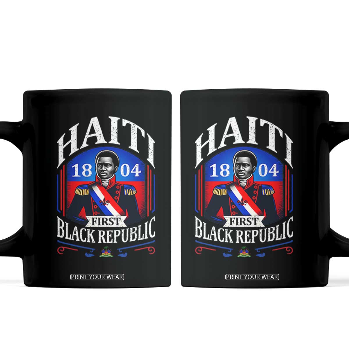 1804 First Black Republic Vintage Graphic Coffee Mug Jean Jacques Dessalines Historic TS02 Black Print Your Wear