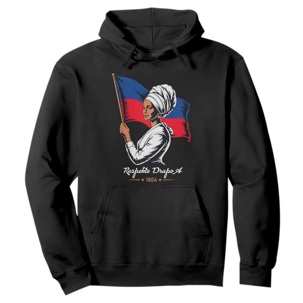 Respekte Drapo A 1804 Haitian Independence Day Hoodie Proud Haitian Woman Flag Heritage TS02 Black Print Your Wear