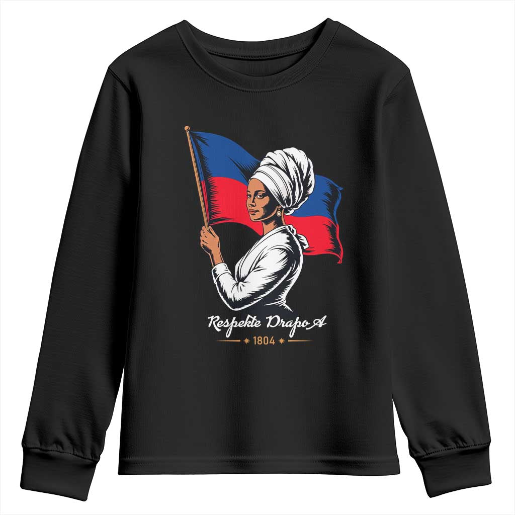 Respekte Drapo A 1804 Haitian Independence Day Youth Sweatshirt Proud Haitian Woman Flag Heritage TS02 Black Print Your Wear