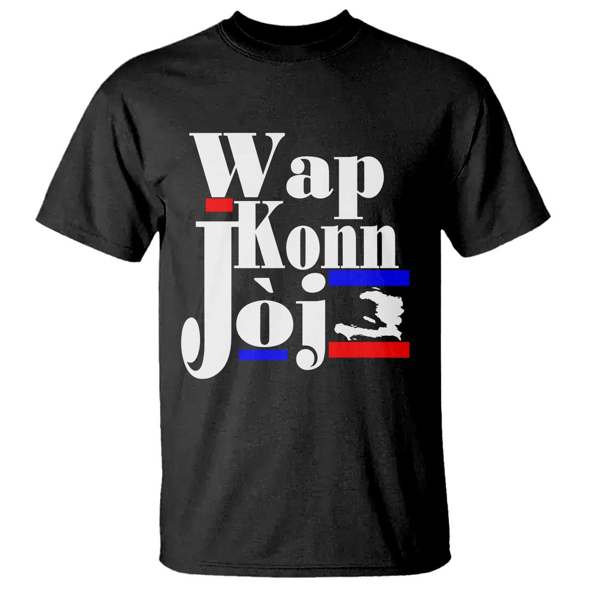 Wap Konn Joj Funny Haitian Creole Idiom Saying T Shirt Haiti Heritage Pride TS02 Black Print Your Wear