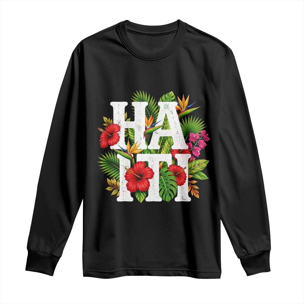 Haiti Tropical Floral Hibiscus Palm Leaves Island Graphic Long Sleeve Shirt Haitian Heritage Pride TS02 Black Print Your Wear