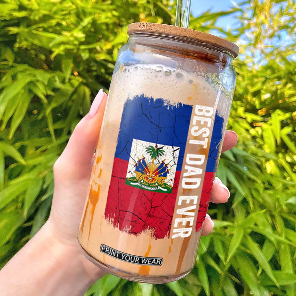 Best Dad Ever Haitian Papa Glass Can Vintage Distressed Haiti Flag Father's Day TS02 Black Print Your Wear