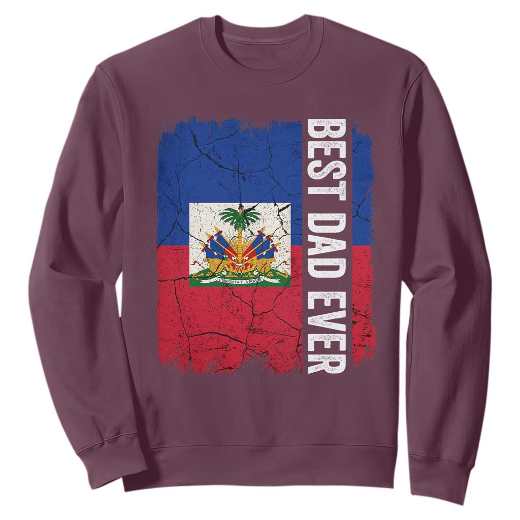 Best Dad Ever Haitian Papa Sweatshirt Vintage Distressed Haiti Flag Father's Day TS02 Maroon Print Your Wear