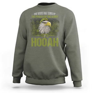 US Soldier Sweatshirt One Word That Sums Up The Power Of The Army 1775 Hooah TS02 Printyourwear