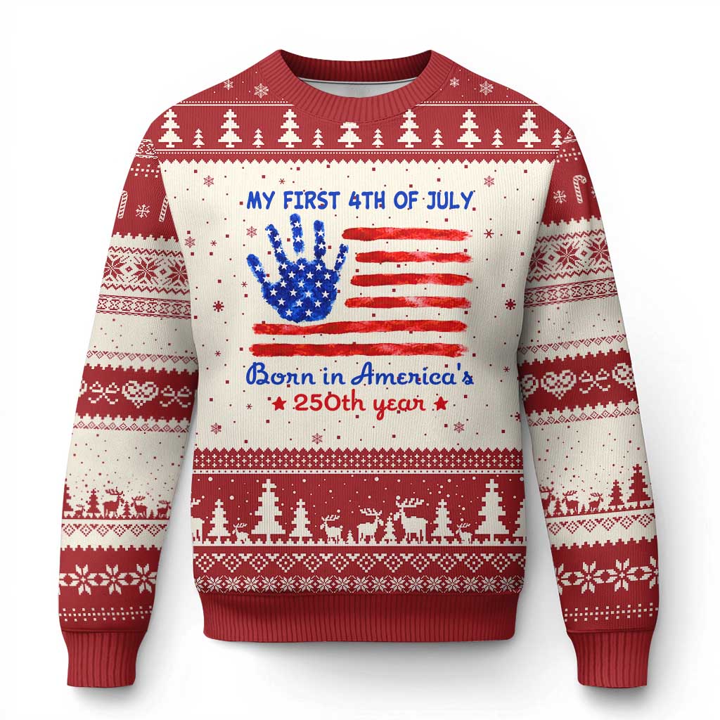 My First 4th of July Celebrate Semiquincentennial Cute Ugly Christmas Sweater Born in America's 250th Year Patriotic Milestone Celebration TS02 Beige Red Print Your Wear
