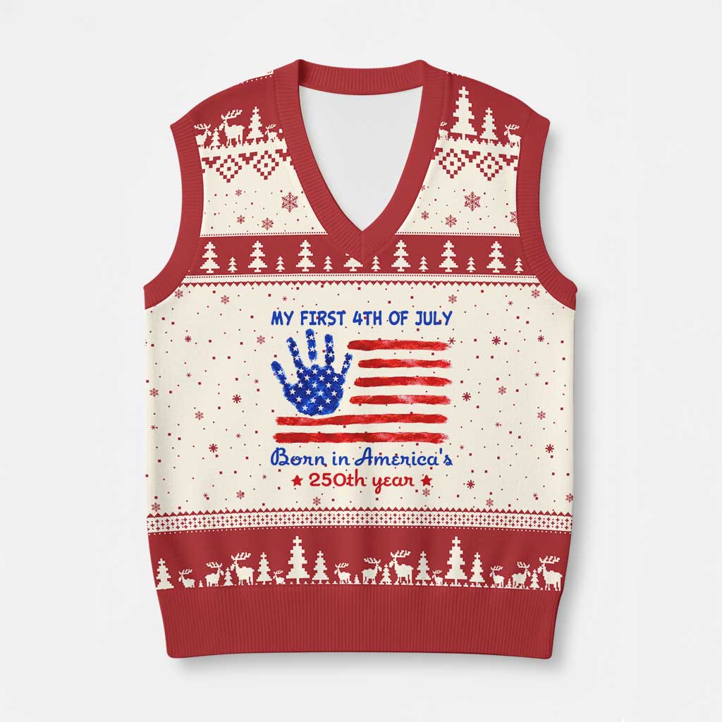 My First 4th of July Celebrate Semiquincentennial Cute V-Neck Knit Sweater Vest Born in America's 250th Year Patriotic Milestone Celebration TS02 Beige Red Print Your Wear