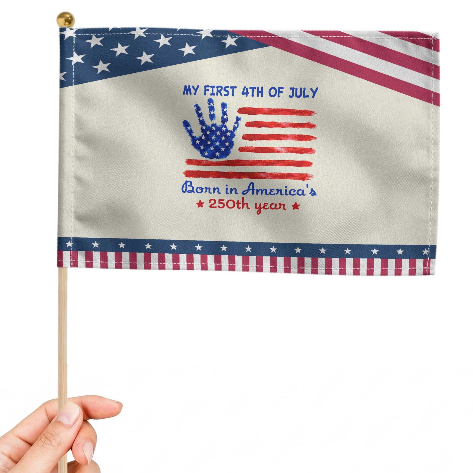 My First 4th of July Celebrate Semiquincentennial Cute Patriotic Handheld Flag Born in America's 250th Year Milestone Celebration TS02 Modern 8.2