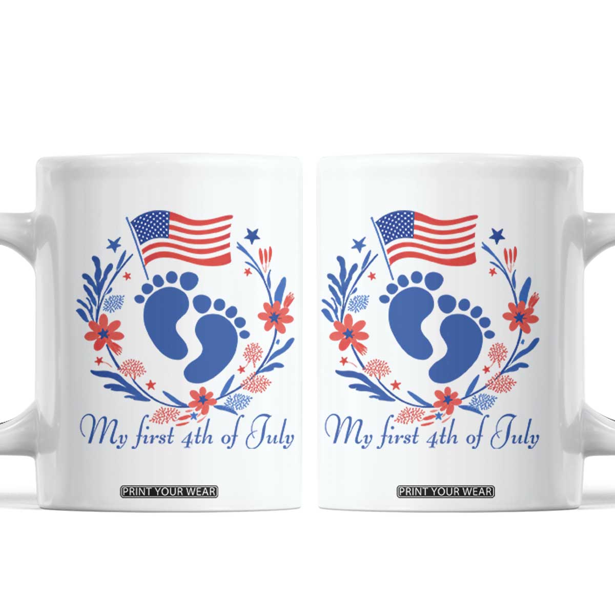My First 4th of July Patriotic Cute Baby Footprints Coffee Mug American Flag Wreath America Holiday Milestone TS02 White Print Your Wear