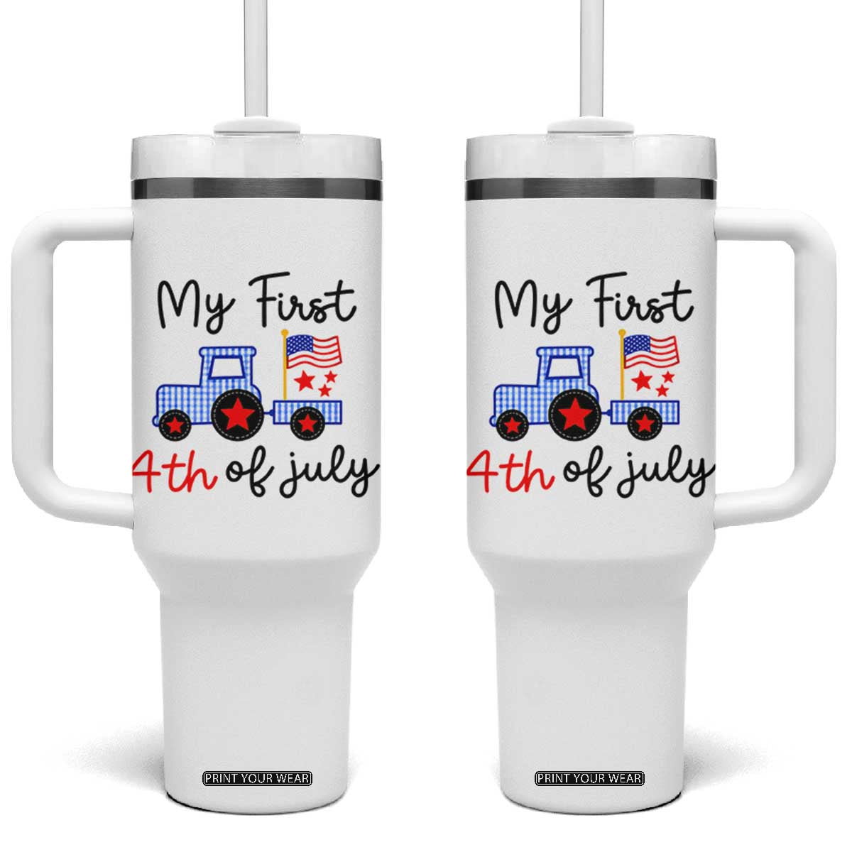My First 4th of July Patriotic Tractor Cute Tumbler With Handle American Flag Infant Independence Holiday Milestone TS02 One Size: 40 oz White Print Your Wear