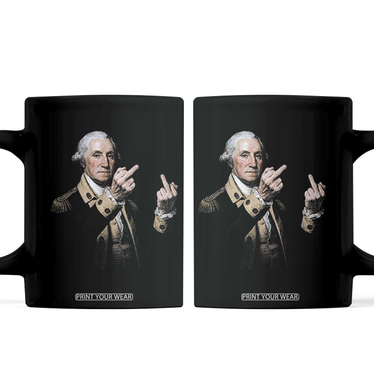 Funny George Washington Middle Fingers Rebel Portrait Coffee Mug Edgy Classic Oil Painting Parody Patriotic Humor Graphic TS02 Black Print Your Wear