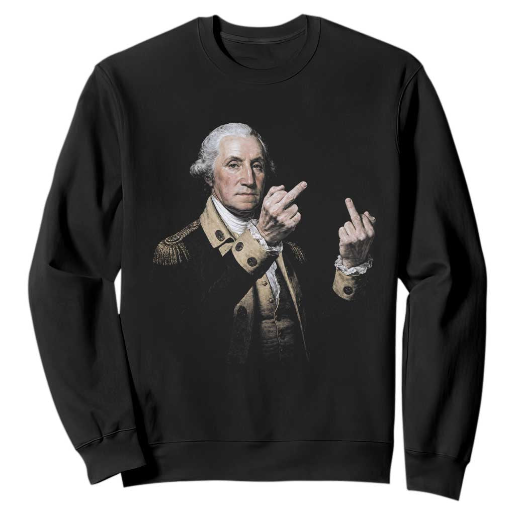 Funny George Washington Middle Fingers Rebel Portrait Sweatshirt Edgy Classic Oil Painting Parody Patriotic Humor Graphic TS02 Black Print Your Wear