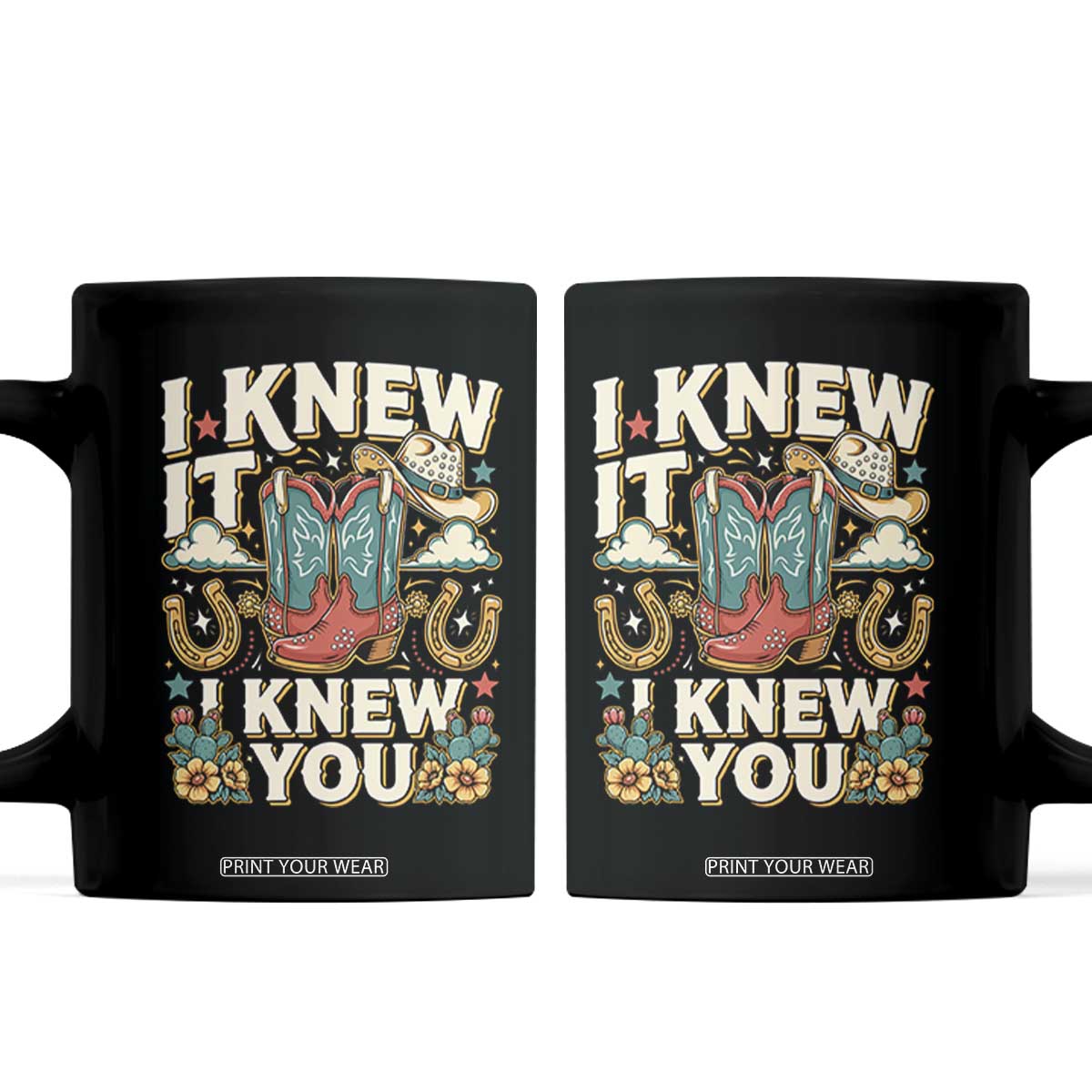 Retro Coastal Cowgirl I Knew It I Knew You Coffee Mug Pink Boots Vintage Country Pop Music Western Floral Graphic TS02 Black Print Your Wear