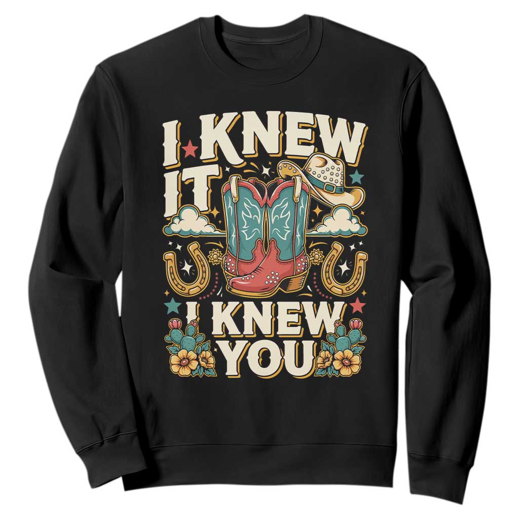 Retro Coastal Cowgirl I Knew It I Knew You Sweatshirt Pink Boots Vintage Country Pop Music Western Floral Graphic TS02 Black Print Your Wear