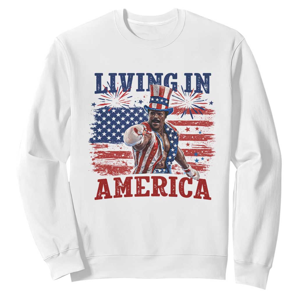 Living In America Funny Patriotic Heavyweight Boxer Sweatshirt Vintage Distressed Flag Uncle Sam Hat Boxing Champion TS02 White Print Your Wear