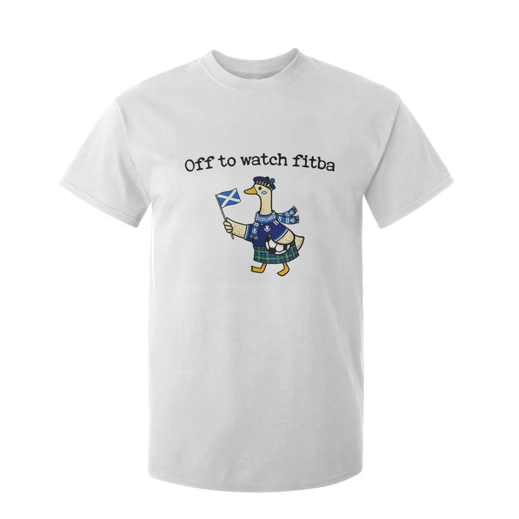Funny Scottish Goose Scotland Football T Shirt For Kid Off to Watch Fitba Soccer Fans Meme TS02 White Print Your Wear
