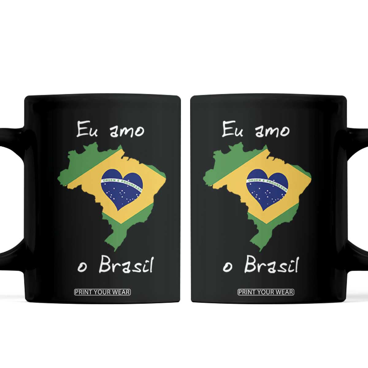 Eu Amo O Brasil Flag Map Coffee Mug I Love Brazil Patriotic Heart Brazilian Pride TS02 Black Print Your Wear