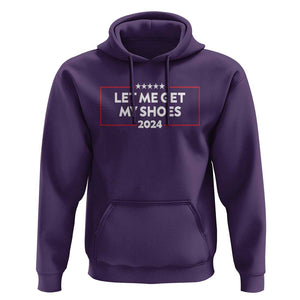 Funny Trump 2024 Hoodie Let Me Get My Shoes TS02 Purple Print Your Wear