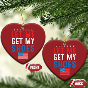 Funny Trump 2024 Christmas Ornament Let Me Get My Shoes American Flag TS02 Heart Red Print Your Wear