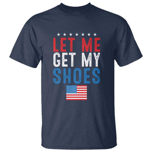 Funny Trump 2024 T Shirt Let Me Get My Shoes American Flag TS02 Navy Print Your Wear