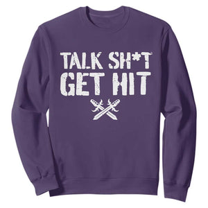 Talk Shit Get Hit Crossed Swords Sweatshirt Funny Edgy Combat Sports Attitude TS02 Purple Print Your Wear