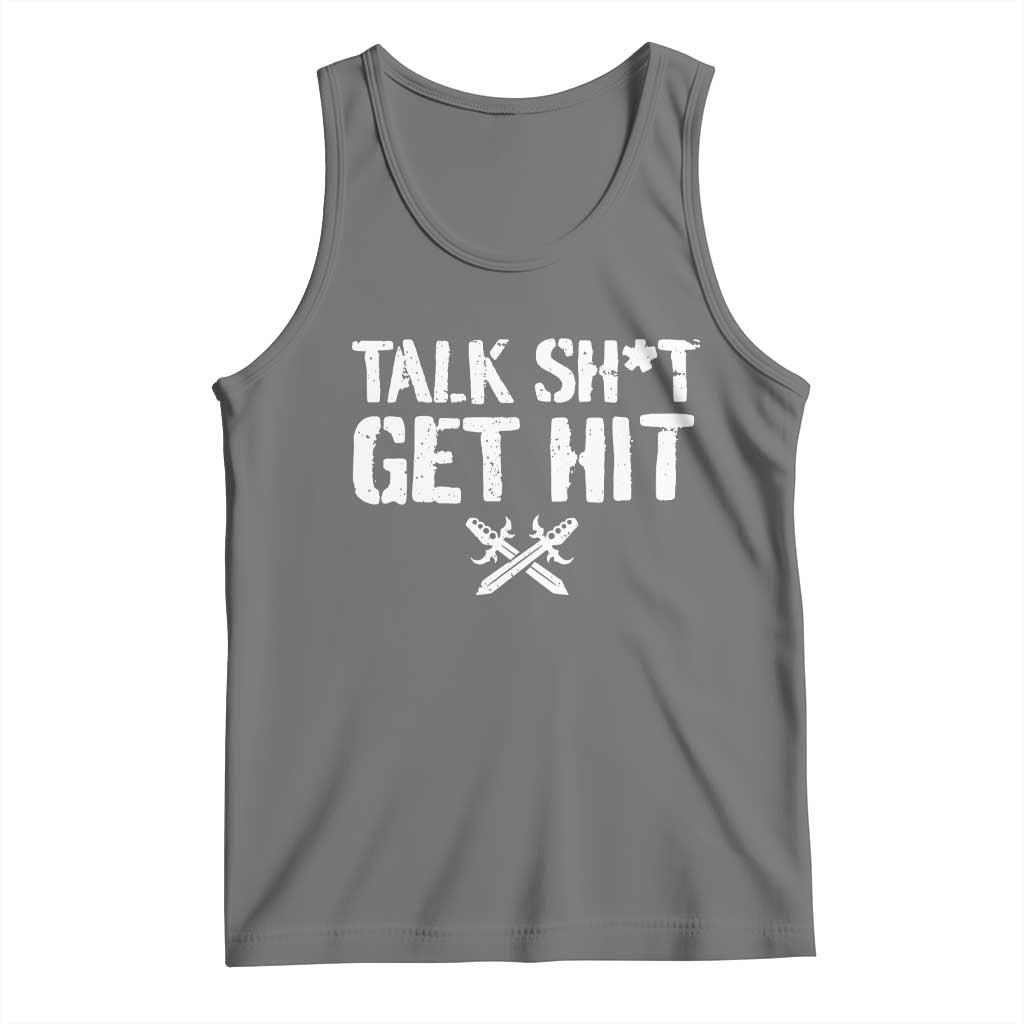 Talk Shit Get Hit Crossed Swords Tank Top Funny Edgy Combat Sports Attitude TS02 Black Heather Print Your Wear