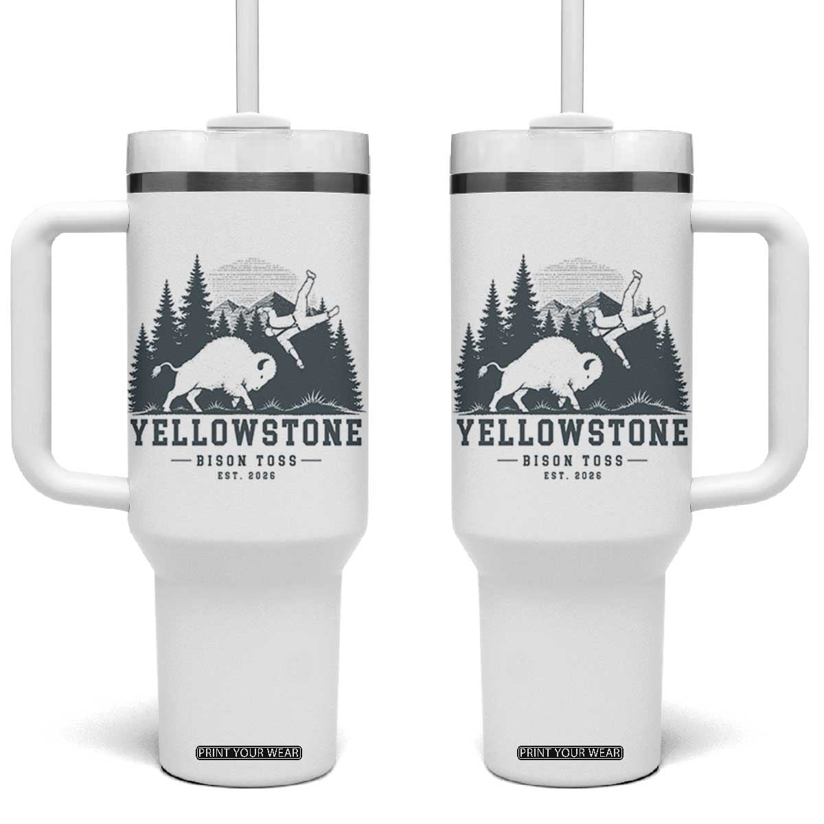 Yellowstone Bison Toss Est 2026 Tumbler With Handle Funny Sarcastic Tourist National Park Badge Graphic TS02 One Size: 40 oz White Print Your Wear