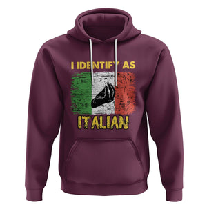 Funny Italian Hoodie I Identify As Italian Pride Hand Gesture Italy TS02 Maroon Printyourwear