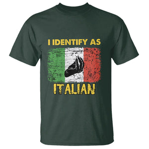 Funny Italian T Shirt I Identify As Italian Pride Hand Gesture Italy TS02 Dark Forest Green Printyourwear