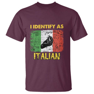 Funny Italian T Shirt I Identify As Italian Pride Hand Gesture Italy TS02 Maroon Printyourwear