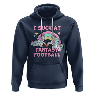 Fantasy Football Hoodie Unicorn Rainbow Funny Loser I Suck At TS02 Navy Printyourwear