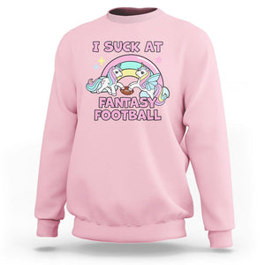 Fantasy Football Sweatshirt Unicorn Rainbow Funny Loser I Suck At TS02 Light Pink Printyourwear